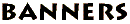 Banners